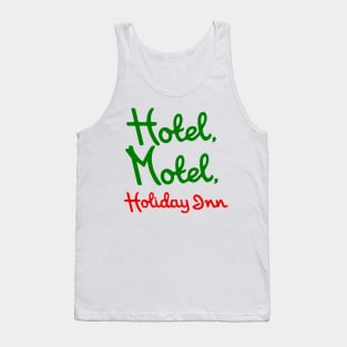 Hotel Motel Holiday Inn. Tank Top